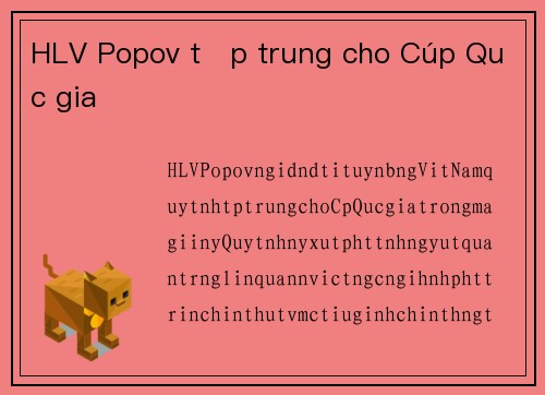 HLV Popov tập trung cho Cúp Quốc gia