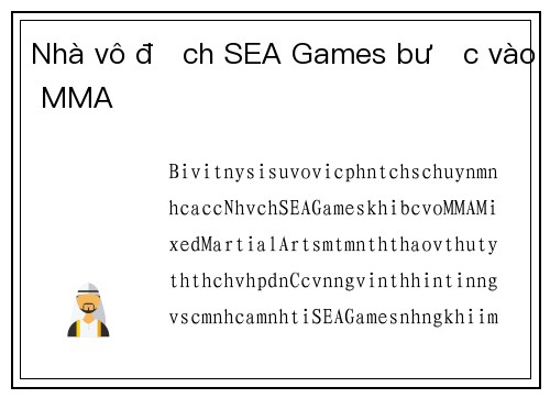 Nhà vô địch SEA Games bước vào MMA