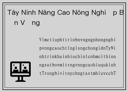 Tây Ninh Nâng Cao Nông Nghiệp Bền Vững