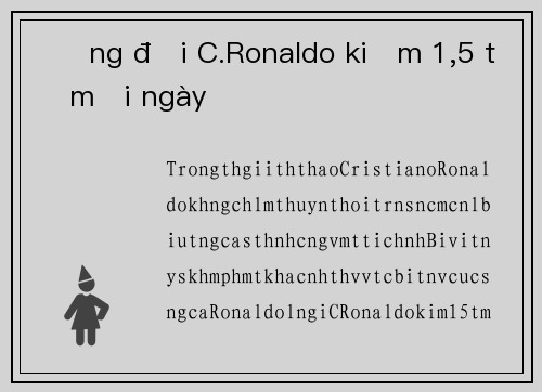 Đồng đội C.Ronaldo kiếm 1,5 tỷ mỗi ngày